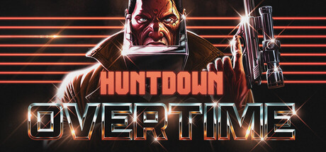《暴徒猎手：超时/HUNTDOWN: OVERTIME》PC版Build.23150056_0