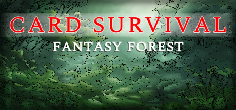 《卡牌生存：奇幻森林/Card Survival: Fantasy Forest》PC版Build.23048781_0