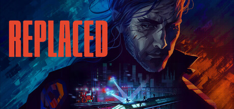 《REPLACED》PC版v1.1.2.0_0