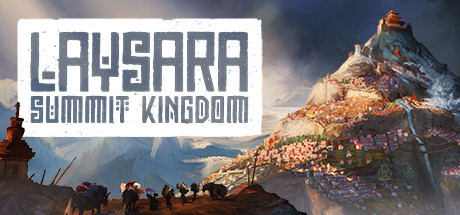 《肋萨拉：顶峰王国/Laysara: Summit Kingdom》PC版Build.22563403_0