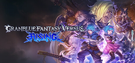 《碧蓝幻想Versus：崛起/Granblue Fantasy Versus: Rising》PC版v2.51_0