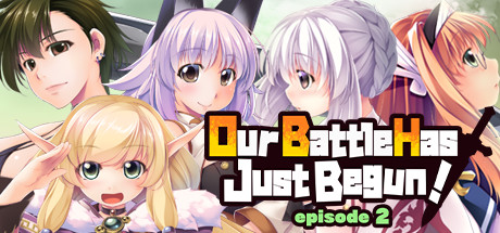 《我们的战斗才刚刚开始！第 2 集 Our Battle Has Just Begun! episode 2》Switch版1.0.0补丁_0