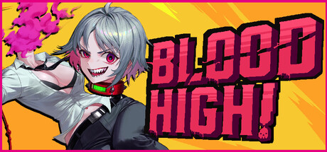 《血脉贲张！/Blood High!》PC版Build.23360730_0