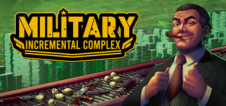 《军工放置大亨/Military Incremental Complex》PC版Build.22999260_0