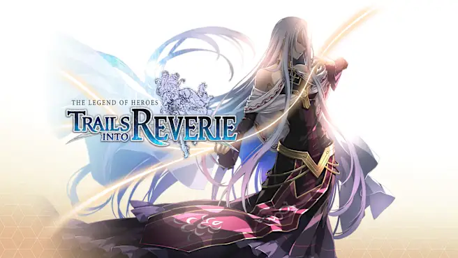 《英雄传说:创之轨迹 The Legend of Heroes: Trails into Reverie》Switch版+1.0.2补丁+5DLC_0