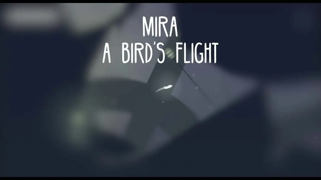 《Mira A Bird_s Flight》Switch版+1.0.0补丁_0